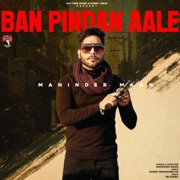download Ban-Pindan-Aale Maninder Maan mp3